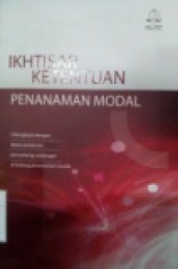 IKHTISAR KETENTUAN PENANAMAN MODAL