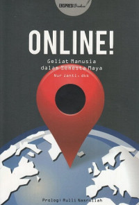 Image of ONLINE! GELIAT MANUSIA DALAM SEMESTA MAYA