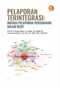 PELAPORAN TERINTEGRASI: INOVASI PELAPORAN PERUSAHAAN DALAM RISET