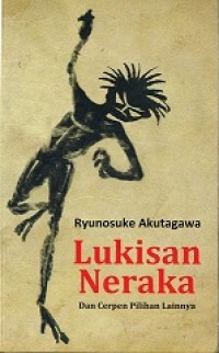 LUKISAN NERAKA DAN CERPEN PILIHAN LAINNYA