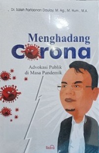 MENGHADANG CORONA: ADVOKASI PUBLIK DI MASA PANDEMIK