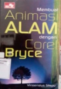 MEMBUAT ANIMASI ALAM DENGAN COREL BRYCE