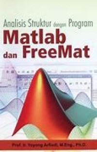 ANALISIS STRUKTUR DENGAN PROGRAM MATLAB DAN FREEMAT