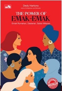 THE POWER OF EMAK-EMAK: EMAK RUMAHAN, DASTERAN, SALDO MILIARAN