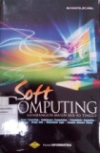 SOFT COMPUTING: MEMBANGUN MESIH BER-IQ TINGGI