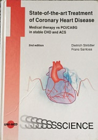 STATE-OF-THE-ART TREATMENT OF CORONARY HEART DISEASE: MEDICAL THERAPY VS PCI/CABG IN STABLE CHD AND ACS