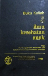 BUKU KULIAH 3 ILMU KESEHATAN ANAK
