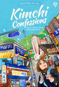 KIMCHI CONFESSIONS, BUKAN K-DRAMA REALITAS SEKOLAH DI KOREA