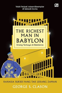 THE RICHEST MAN IN BABYLON, ORANG TERKAYA DI BABILONIA