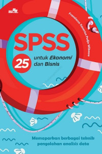 SPSS 25 UNTUK EKONOMI DAN BISNIS