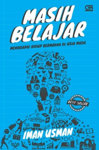 MASIH BELAJAR, MENGGAPAI HIDUP BERMAKNA DI USIA MUDA