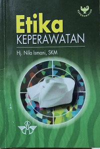 ETIKA KEPERAWATAN