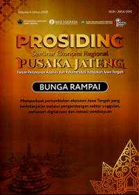 Image of PROSIDING SEMINAR EKONOMI REGIONAL PUSAKA JATENG: FORUM PERUMUSAN ANALISIS DAN REKOMENDASI KEBIJAKAN JAWA TENGAH