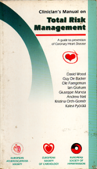 Image of CLINICIAN'S MANUAL TOTAL RISK MANAGEMENT: A GUIDE TO PREVENTION OF CORONARY HEART DISEASE