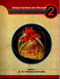 Image of BELAJAR BERTOLAK DARI MASALAH INFARK MIOKARD AKUT 2