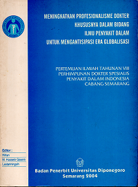 Image of MENINGKATKAN PROFESIONALISME DOKTER KHUSUSNYA DALAM BIDANG ILMU PENYAKIT DALAM UNTUK MENGANTISIPASI ERA GLOBALISASI