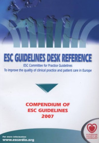 Image of ESC GUIDELINES DESK REFERENCE: ESC COMMITTEE FOR PRACTICE GUIDELINES TO IMPROVE THE QUALITY OF CLINICAL PRACTICE AND PATIENT CARE IN EUROPE