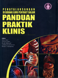 Image of PENATALAKSANAAN DI BIDANG ILMU PENYAKIT DALAM PANDUAN PRAKTIS KLINIS