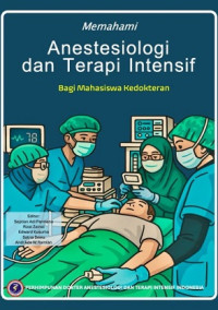 Image of MEMAHAMI ANESTESIOLOGI DAN TERAPI INTENSIF BAGI MAHASISWA KEDOKTERAN