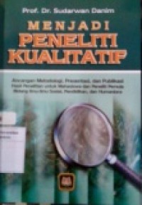 MENJADI PENELITI KUALITATIF