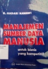 MANAJEMEN SUMBER DAYA MANUSIA UNTUK BISNIS YANG KOMPETITIF