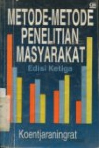 METODE-METODE PENELITIAN MASYARAKAT