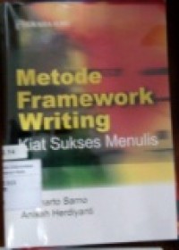 METODE FRAMEWORK WRITING KIAT SUKSES MENULIS