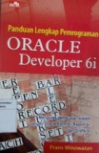 PANDUAN LENGKAP PEMROGRAMAN ORACLE DEVELOPER 6i