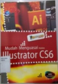 MUDAH MENGUASAI ADOBE ILUSTRATOR CS6