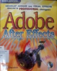 MEMBUAT ANIMASI DAN VISUAL EFFECTS SECARA PROFESIONAL DENGAN ADOBE AFTER EFFECTS