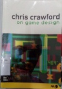 CHRIS CRAWFORD ON GAME DESIGN