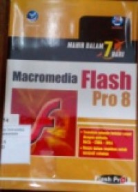 MAHIR DALAM 7 HARI: MACROMEDIA FLASH PRO 8