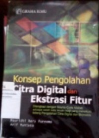 KONSEP PENGOLAHAN CITRA DIGITAL DAN EKSTRASI FITUR