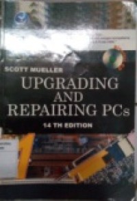 UPGRADING AND REPAIRING PCs BUKU 1