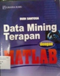 DATA MINING TERAPAN DENGAN MATLAB