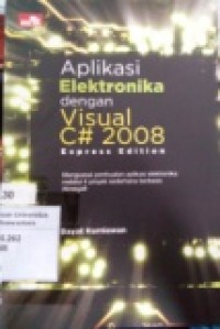 APLIKASI ELEKTRONIKA DENGAN VISUAL C# 2008 EXPRESS EDITION