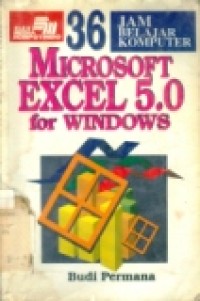 36 JAM BELAJAR KOMPUTER MICROSOFT EXCEL 5.0 FOR WINDOWS