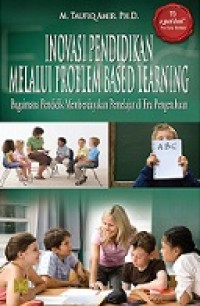 INOVASI PENDIDIKAN MELALUI PROBLEM BASED LEARNING