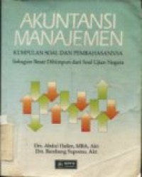 AKUNTANSI MANAJEMEN KUMPULAN SOAL DAN PEMBAHASANNYA