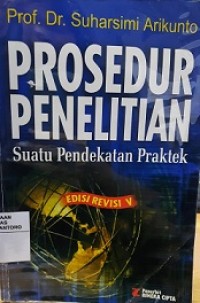 PROSEDUR PENELITIAN SUATU PENDEKATAN PRAKTEK