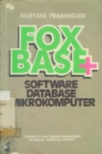 FOXBASE+ SOFTWARE DATABASE MIKROKOMPUTER