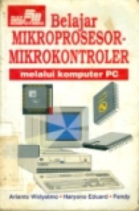 BELAJAR MIKROPROSESOR MIKROKONTROLER MELALUI KOMPUTER PC