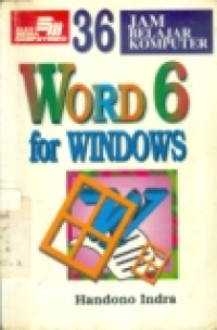 36 JAM BELAJAR KOMPUTER WORD 6 FOR WINDOWS