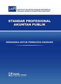 STANDAR PROFESIONAL AKUNTAN PUBLIK: KERANGKA UNTUK PERIKATAN ASURANS