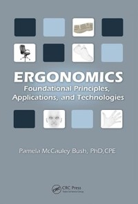 ERGONOMICS FOUNDATIONAL PRINCIPLES, APPLICATIONS AND TECHNOLOGIES