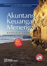 AKUNTANSI KEUANGAN MENENGAH BERBASIS PSAK BUKU 1