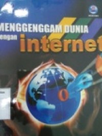 MENGGENGGAM DUNIA DENGAN INTERNET