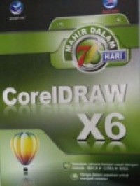 MAHIR DALAM 7 HARI: CORELDRAW X6