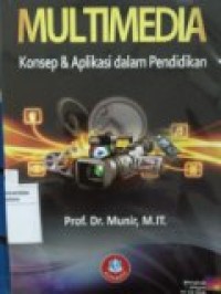 MULTIMEDIA KONSEP DAN APLIKASI DALAM PENDIDIKAN