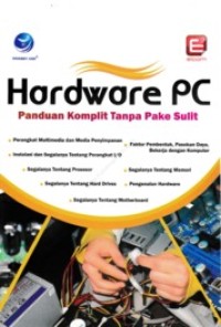 HARDWARE PC PANDUAN KOMPLIT TANPA PAKE SULIT